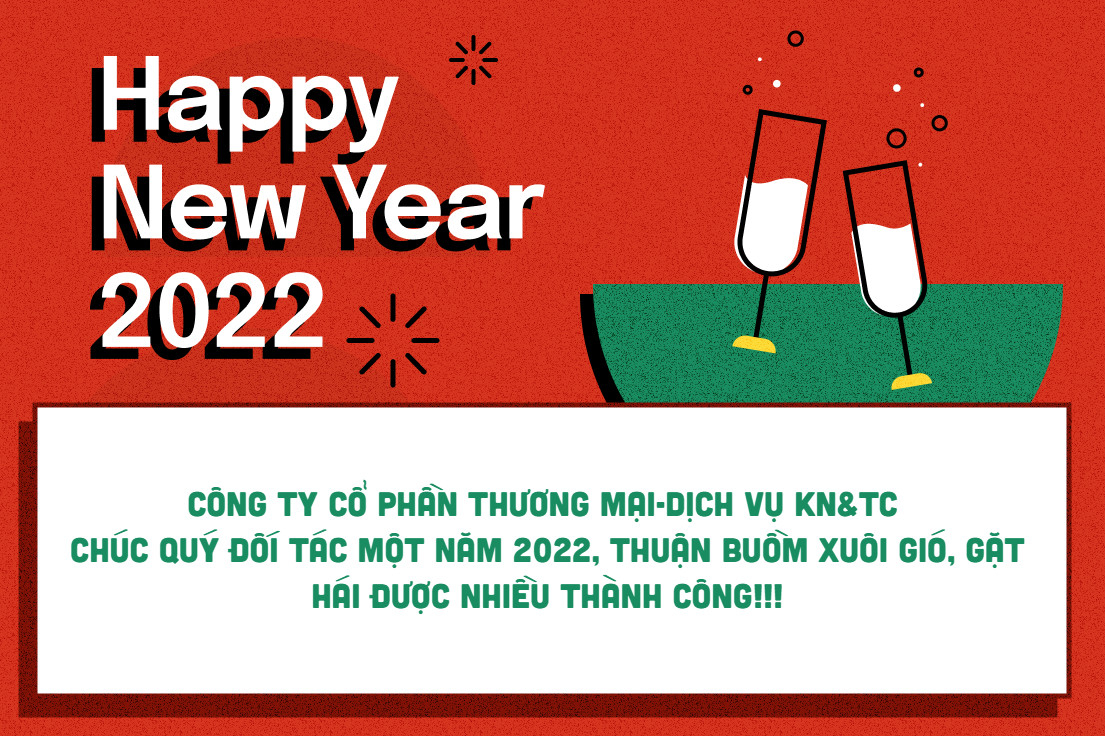 KN&TC Thông Báo Lịch Nghĩ Tết Dương Lịch 2022