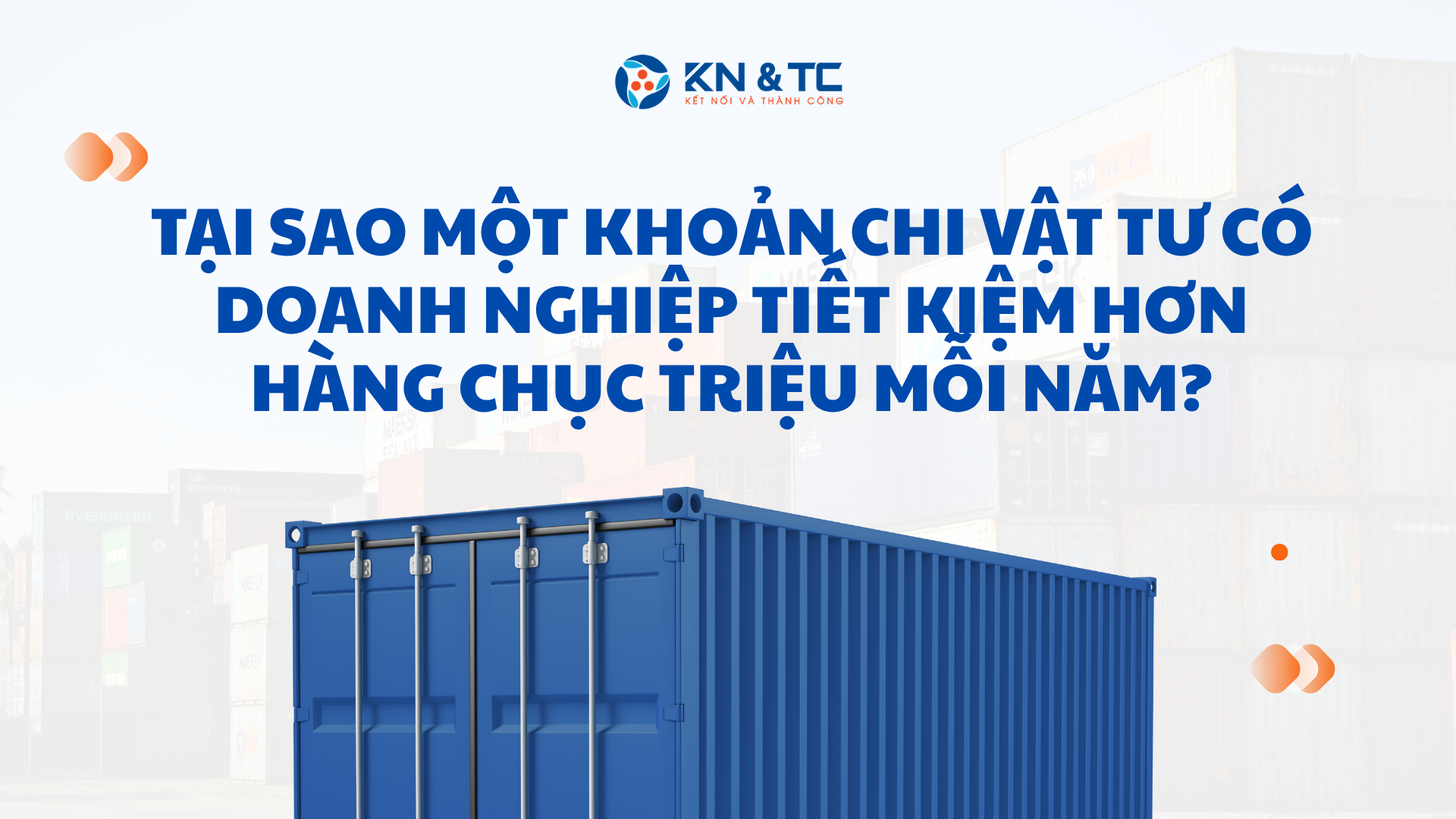 Tại sao một khoản chi vật tư có doanh nghiệp tiết kiệm hơn hàng chục triệu mỗi năm?